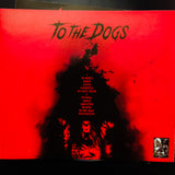 To the Dogs - "Light the Fires" CD