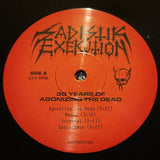 Sadistik Exekution - 30 Years of Agonizing the Dead LP